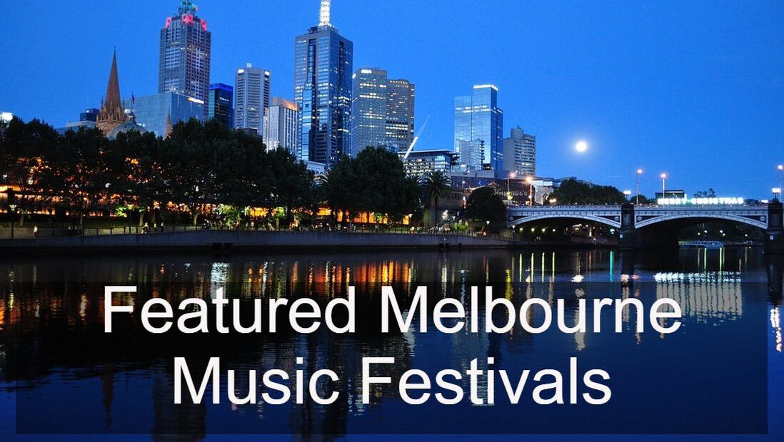 Featured Melbourne Music Festivals 2024 2025