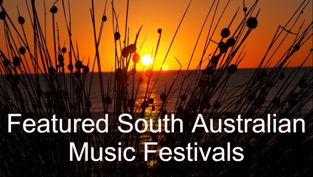 Featured Regional South Australian Music Festivals 2024 2025