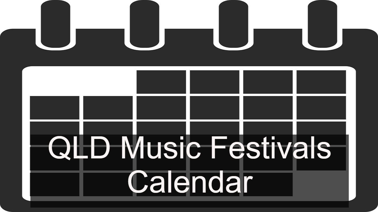 Queensland Brisbane Music Festivals Calendar 2021 2022