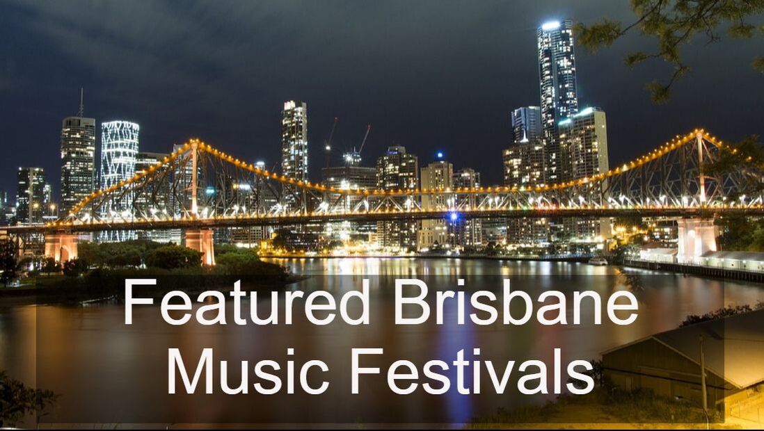 Featured Brisbane Music Festivals 2021 2022