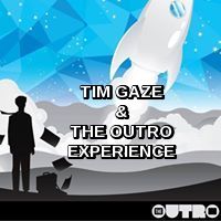 Tim Gaze & The OutrO Experience